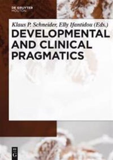 Developmental and Clinical Pragmatics