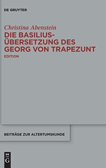 Die Basilius-Übersetzung des Georg von Trapezunt