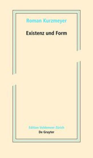 Existenz und Form