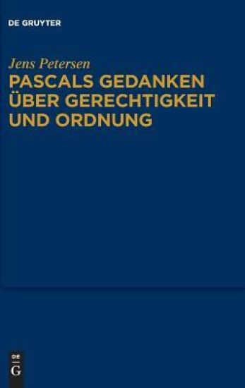 Pascals Gedanken über Gerechtigkeit und Ordnung