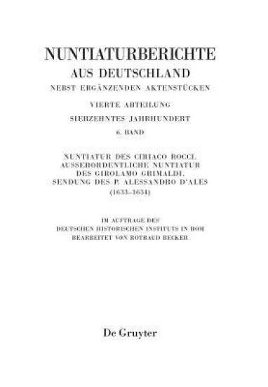 Nuntiatur des Ciriaco Rocci. Außerordentliche Nuntiatur des Girolamo Grimaldi – Sendung des P. Alessandro d’Ales (1633–1634)