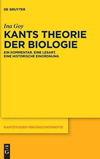 Kants Theorie der Biologie