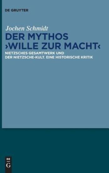 Der Mythos "Wille zur Macht"
