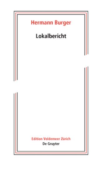 Hermann Burger – Lokalbericht