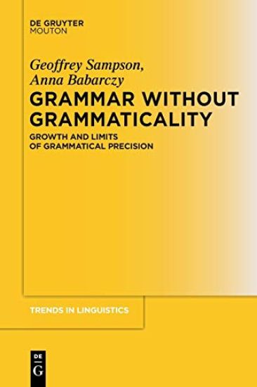 Grammar Without Grammaticality