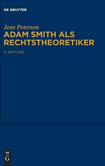 Adam Smith als Rechtstheoretiker