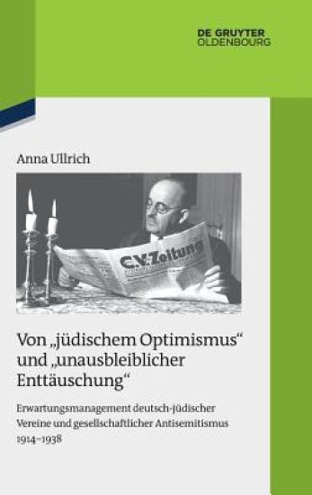 Von "jüdischem Optimismus" und "unausbleiblicher Enttäuschung"