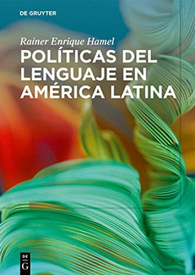 Políticas Del Lenguage En América Latina