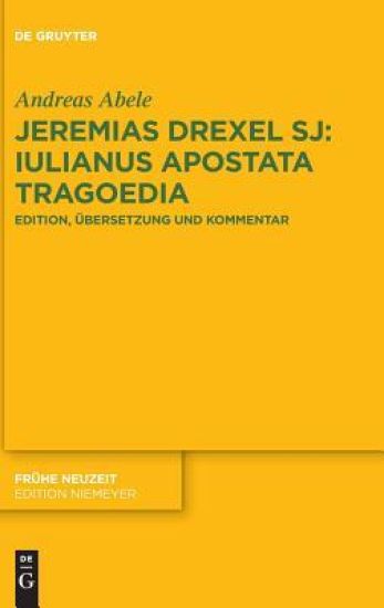 Jeremias Drexel SJ: Iulianus Apostata Tragoedia