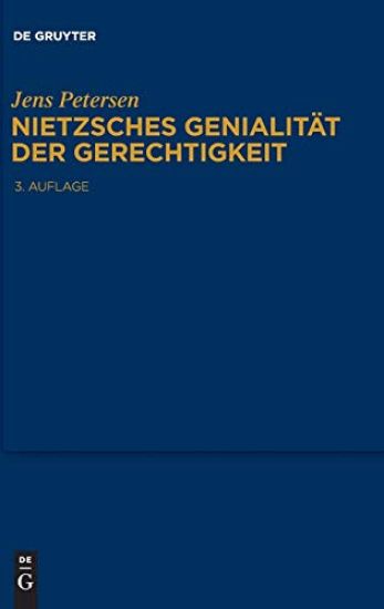 Nietzsches Genialität der Gerechtigkeit