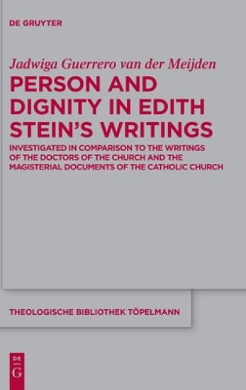 Person and Dignity in Edith Stein’s Writings