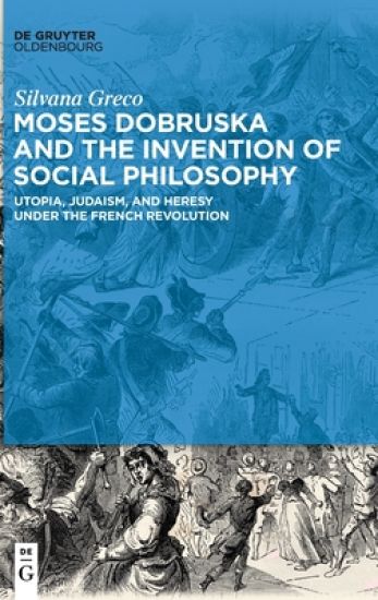 Moses Dobruska and the Invention of Social Philosophy