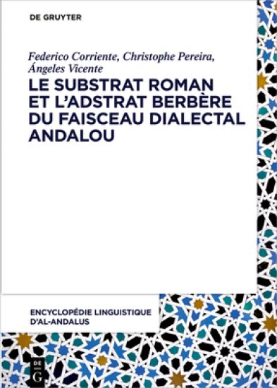 Le Substrat Roman Et L’adstrat Berbère Du Faisceau Dialectal Andalou
