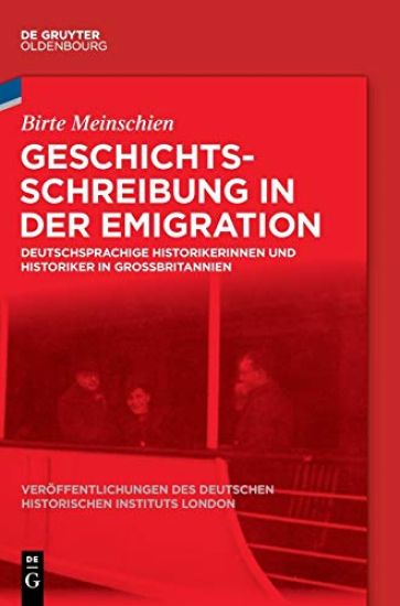Geschichtsschreibung in Der Emigration