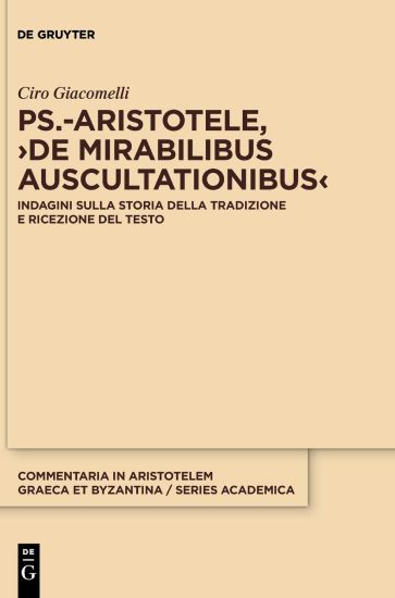 Ps.-Aristotele, ›De mirabilibus auscultationibus‹