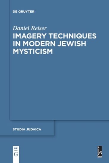 Imagery Techniques in Modern Jewish Mysticism