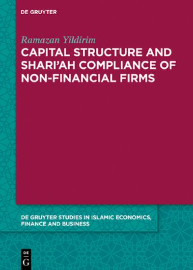 Capital Structure and Shari’ah Compliance of non-Financial Firms