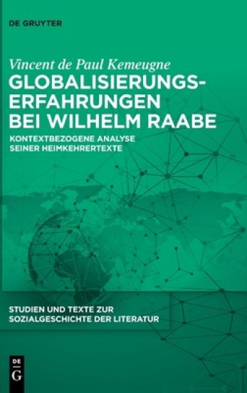 Globalisierungserfahrungen bei Wilhelm Raabe
