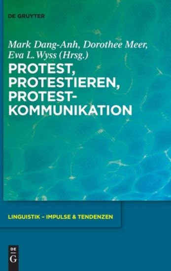 Protest, Protestieren, Protestkommunikation