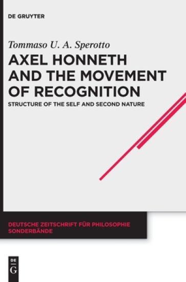 Axel Honneth and the Movement of Recognition