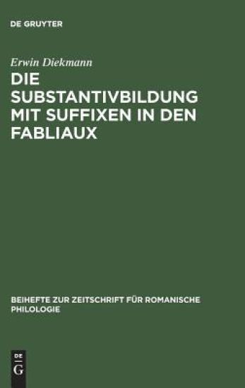 Die Substantivbildung mit Suffixen in den Fabliaux