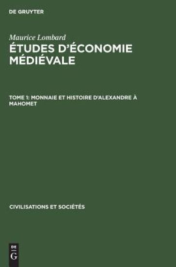 Monnaie Et Histoire d'Alexandre À Mahomet
