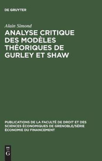 Analyse Critique Des Modèles Théoriques de Gurley Et Shaw