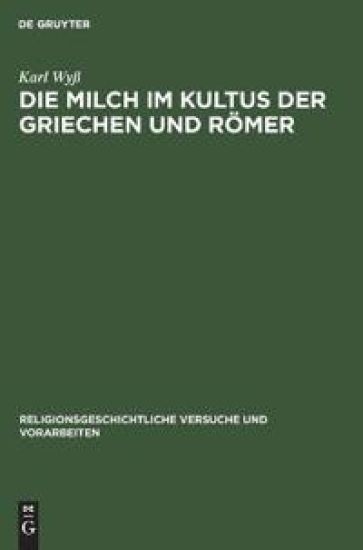 Die Milch Im Kultus Der Griechen Und Römer
