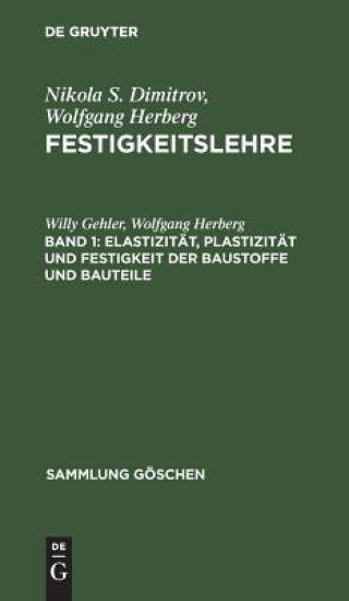 Elastizität, Plastizität Und Festigkeit Der Baustoffe Und Bauteile