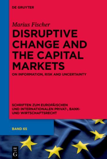 Disruptive Change and the Capital Markets