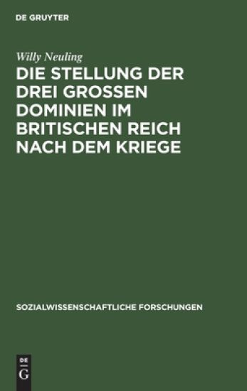 Die Stellung Der Drei Grossen Dominien Im Britischen Reich Nach Dem Kriege