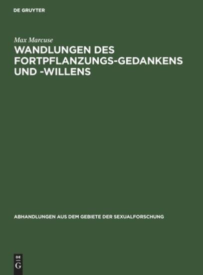 Wandlungen Des Fortpflanzungs-Gedankens Und -Willens