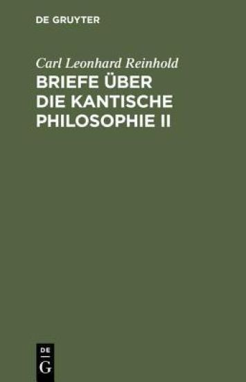 Briefe über die Kantische Philosophie II