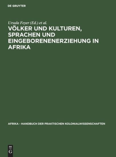 Völker Und Kulturen, Sprachen Und Eingeborenenerziehung in Afrika