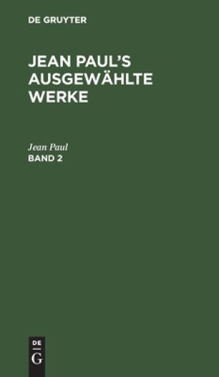 Jean Paul: Jean Paul's Ausgewählte Werke. Band 2