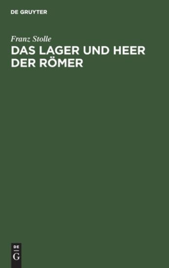 Das Lager Und Heer Der Römer