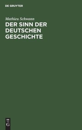 Der Sinn der deutschen Geschichte