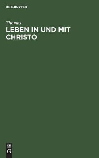 Leben in und mit Christo