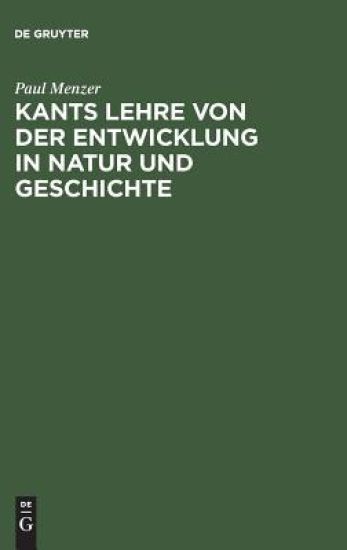 Kants Lehre von der Entwicklung in Natur und Geschichte