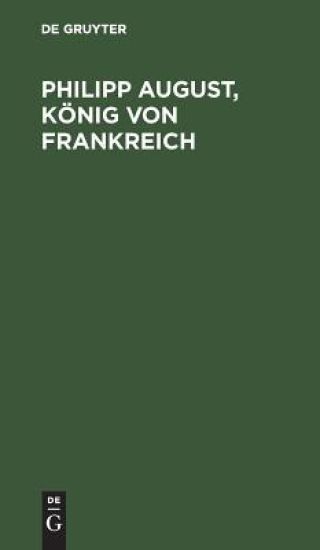 Philipp August, König von Frankreich