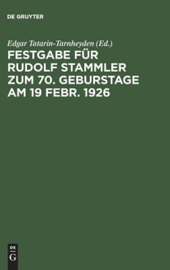 Festgabe für Rudolf Stammler zum 70. Geburstage am 19 Febr. 1926
