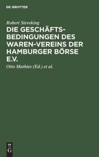 Die Geschäftsbedingungen des Waren-Vereins der Hamburger Börse e.V.