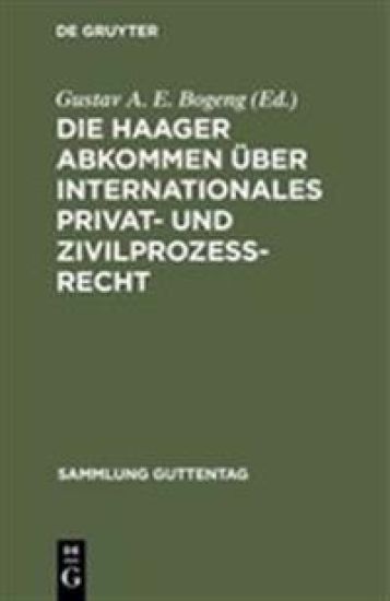 Die Haager Abkommen über internationales Privat- und Zivilprozeß-Recht