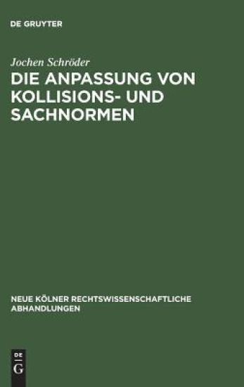 Die Anpassung von Kollisions- und Sachnormen