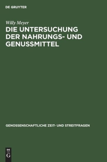 Die Untersuchung Der Nahrungs- Und Genussmittel