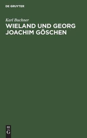 Wieland und Georg Joachim Göschen