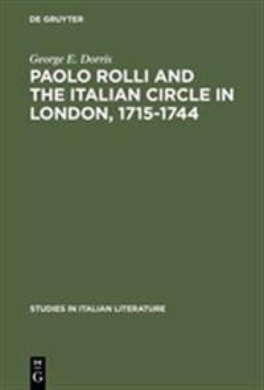 Paolo Rolli and the Italian Circle in London, 1715–1744