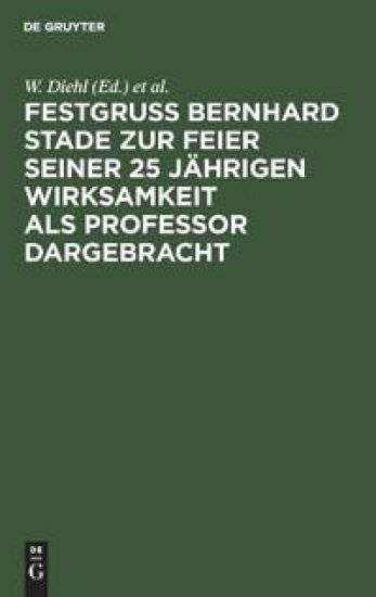 Festgruss Bernhard Stade Zur Feier Seiner 25 Jährigen Wirksamkeit ALS Professor Dargebracht