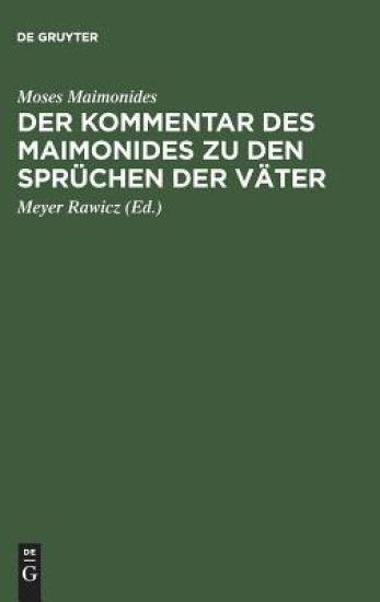 Der Kommentar Des Maimonides Zu Den Sprüchen Der Väter