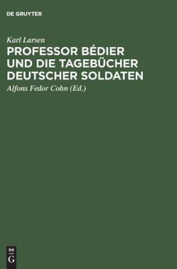 Professor Bédier und die Tagebücher deutscher Soldaten